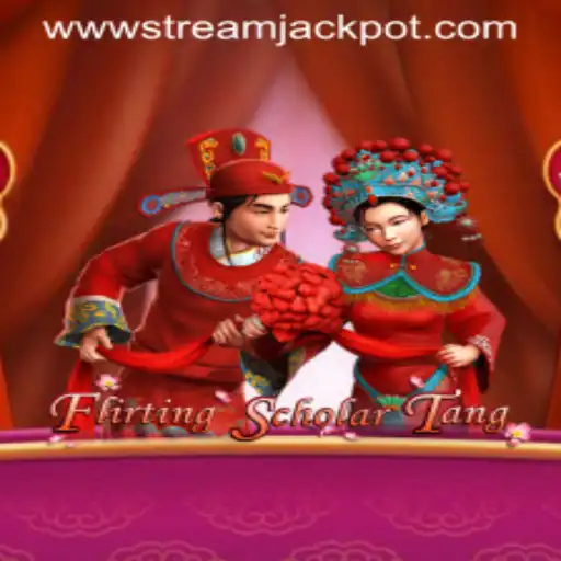 Flirting Scholar Tang and the Exciting World of StreamJackpot