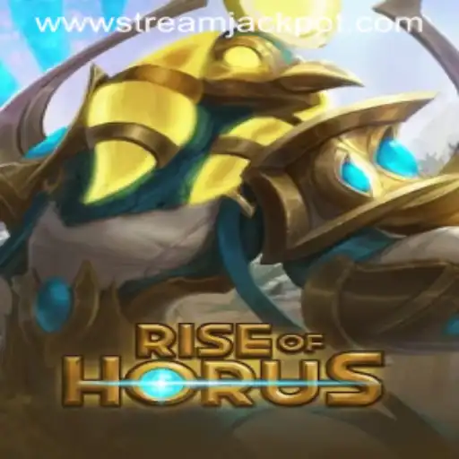 Unveiling RiseofHorus and the Thrill of StreamJackpot